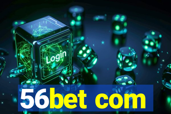 56bet com